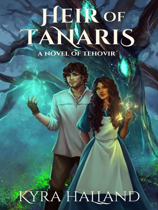 Title details for Heir of Tanaris by Kyra Halland - Available